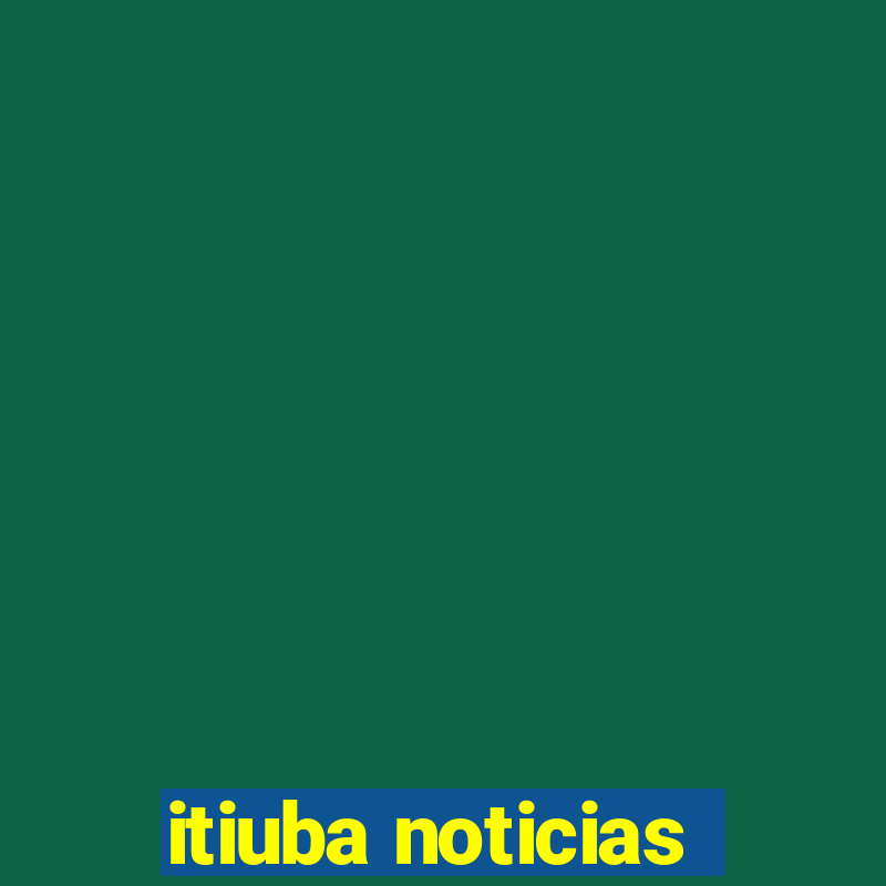 itiuba noticias